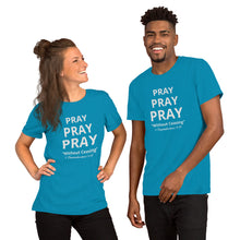 Load image into Gallery viewer, PRAY- Unisex T-Shirt