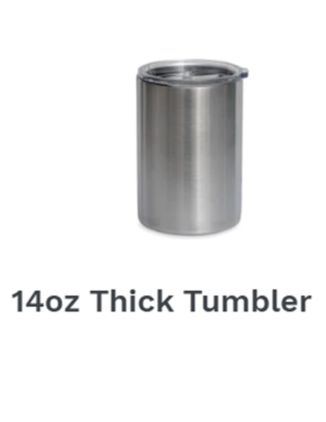 14 oz Thick Tumbler (Customize Your Way)